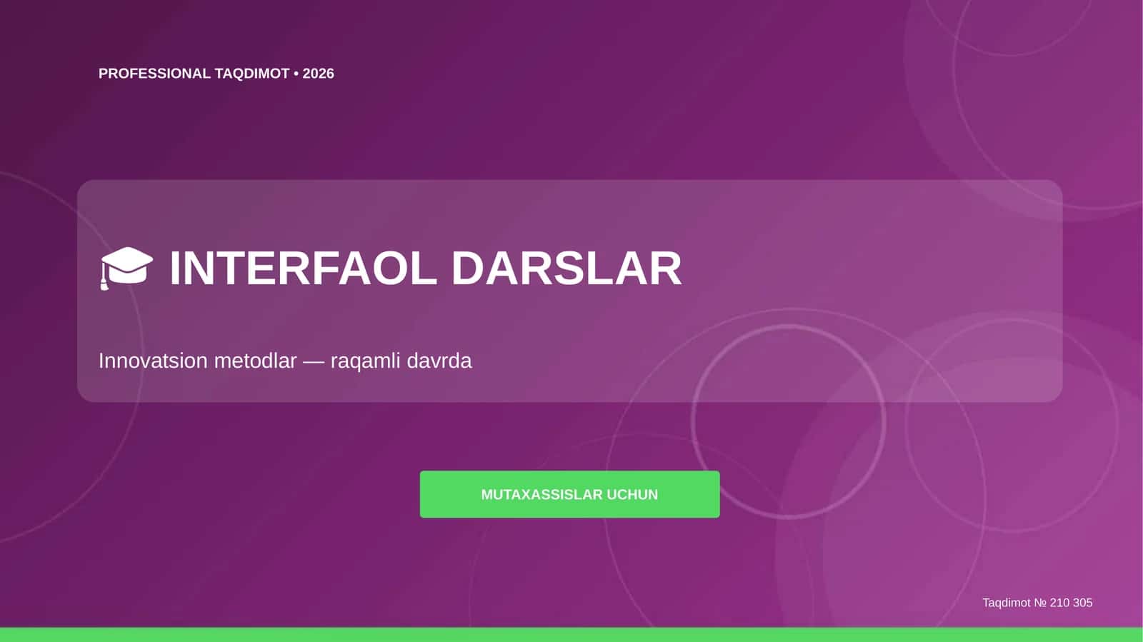 MUTAXASSISLAR UCHUN Taqdimot № 210 305 1