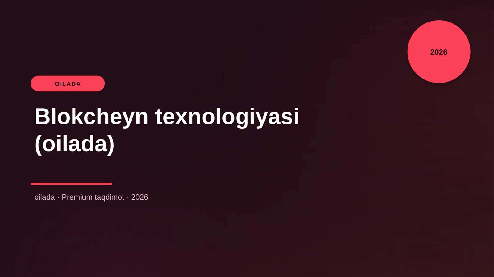 Blokcheyn texnologiyasi (oilada) 1