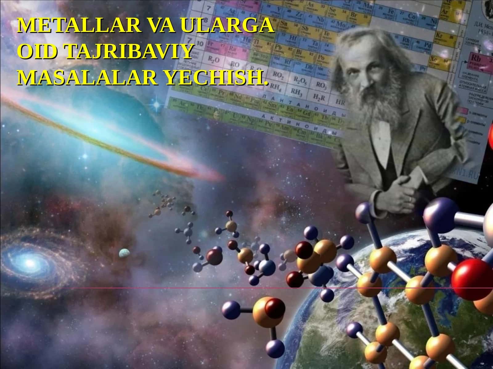 Metallar va ularga oid tajribaviy masalalar yechish 1