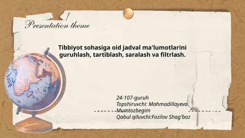 Tibbiyot sohasiga oid jadval ma'lumotlarini guruhlash, tartiblash, saralash va filtrlash 1