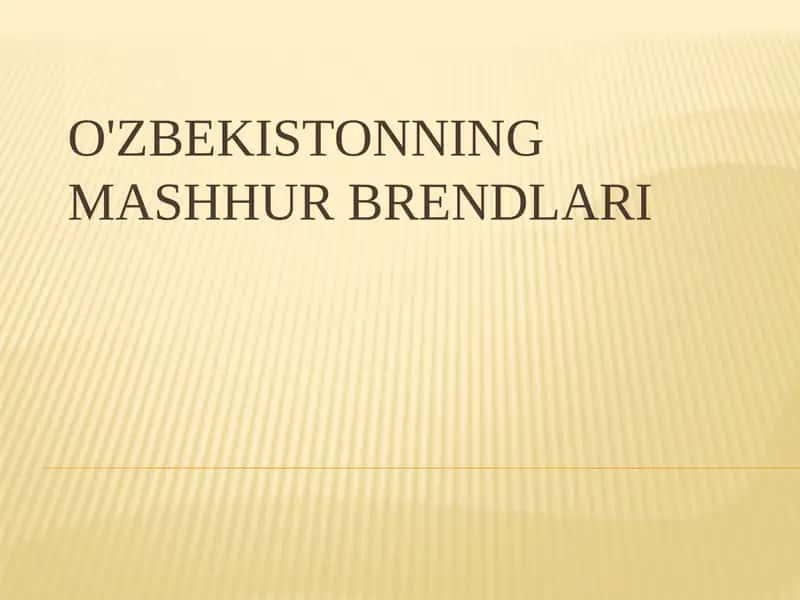 o'zbekistonning mashhur brendlari 1