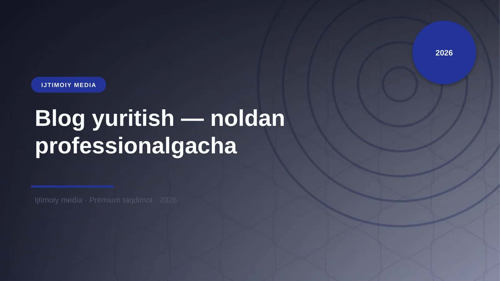 Blog yuritish — noldan professionalgacha 1