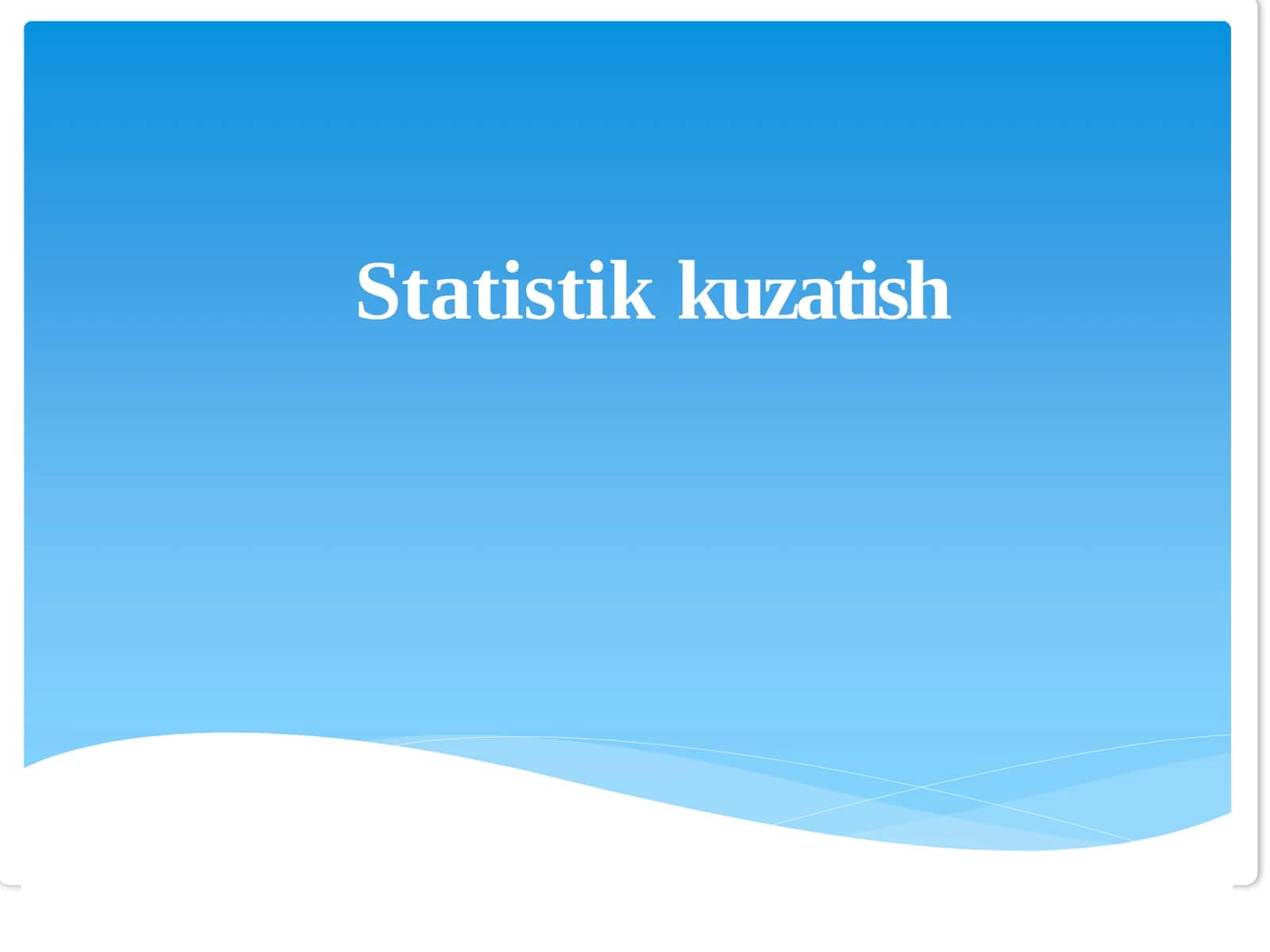 Statistik kuzatish 1