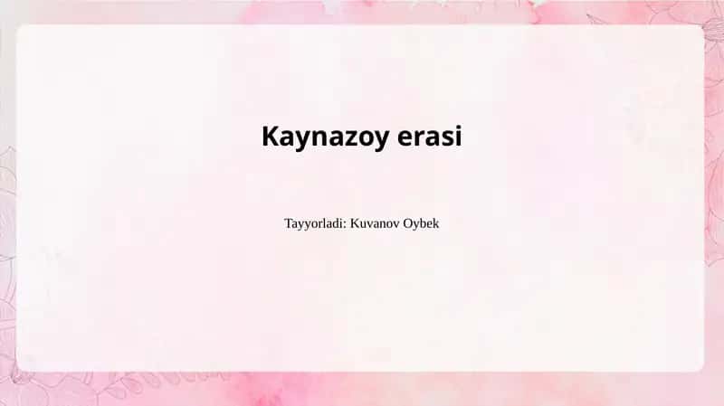 Kaynazoy erasi 1