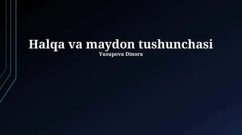 Halqa va maydon tushunchasi 1