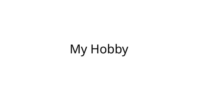 My Hobby 1
