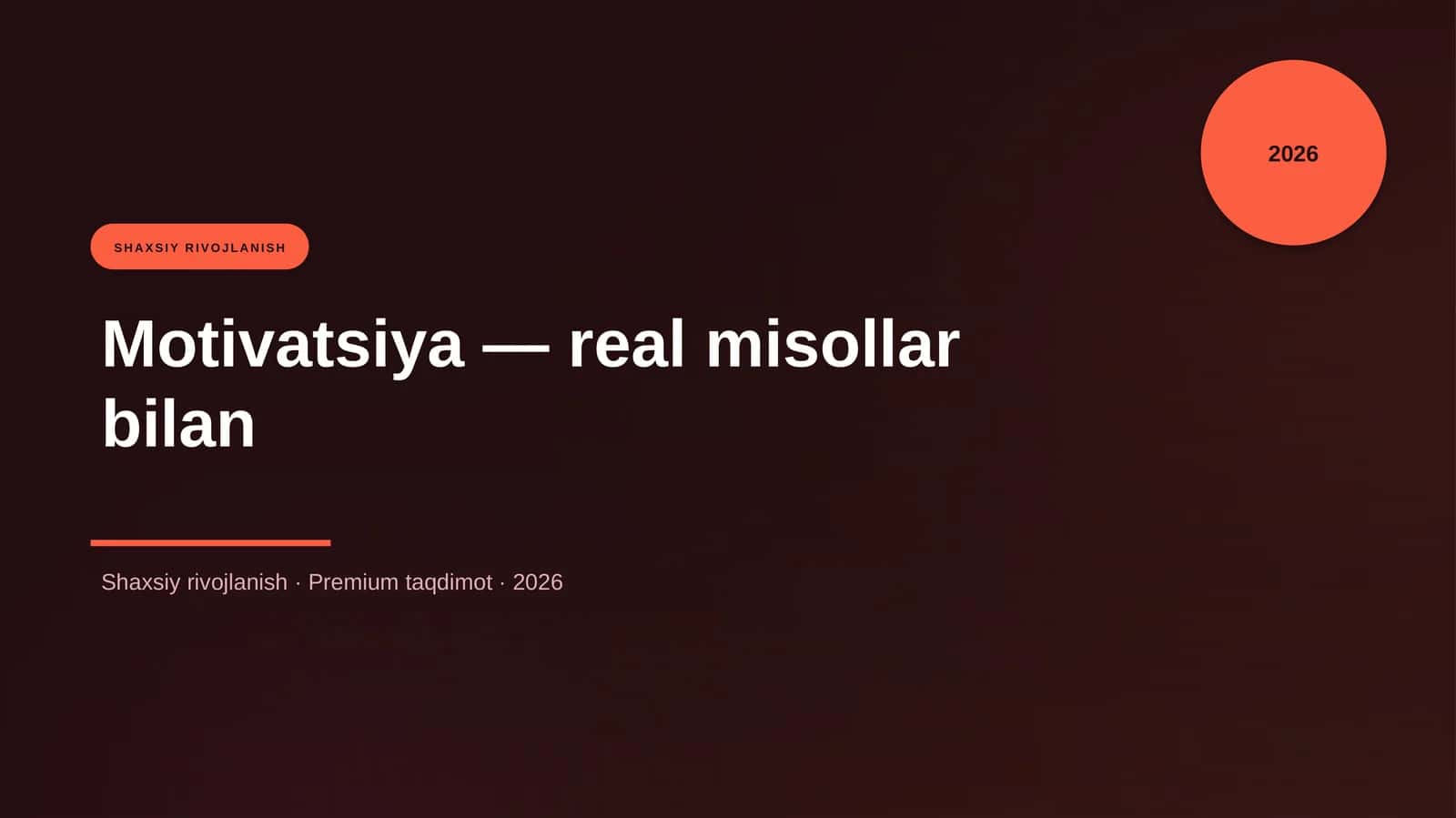 Motivatsiya — real misollar bilan 1