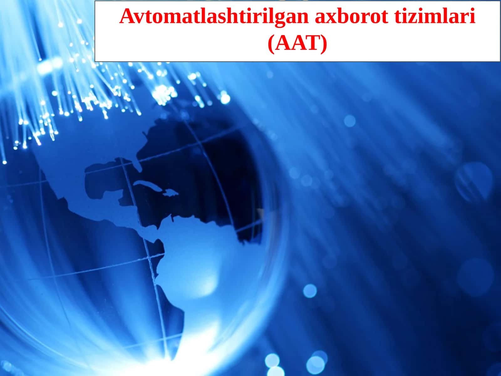 Avtomatlashtirilgan axborot tizimlari (AAT)2 1