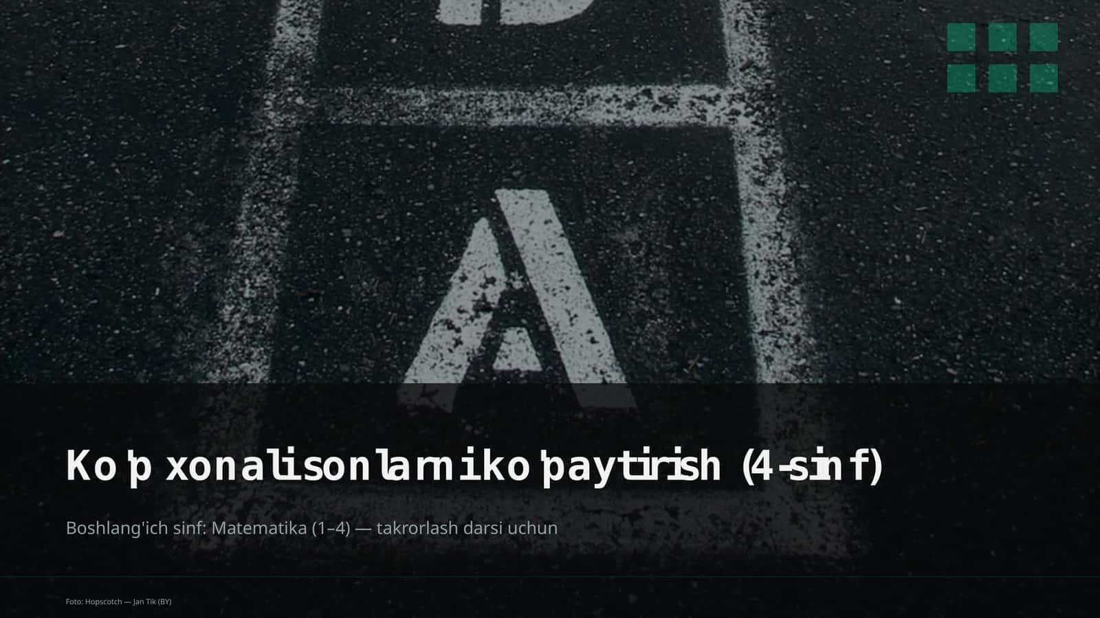 Ko'p xonali sonlarni ko'paytirish (4-sinf) 1