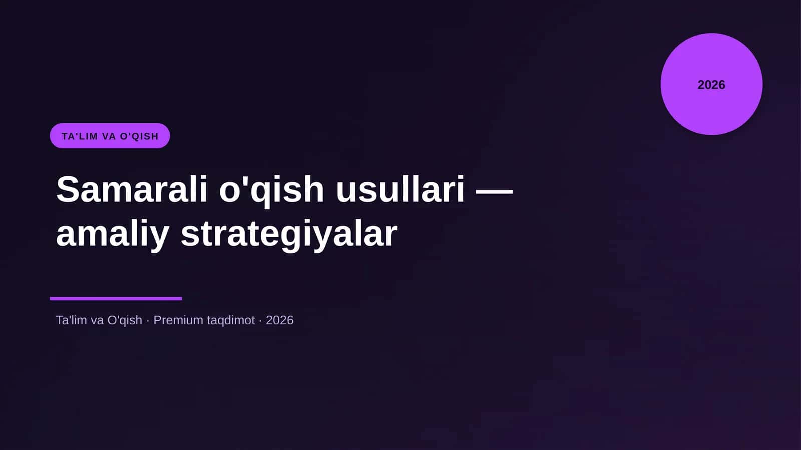 Samarali o'qish usullari — amaliy strategiyalar 1