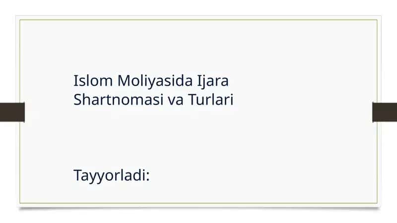 Islom Moliyasida Ijara Shartnomasi va Turlari 1