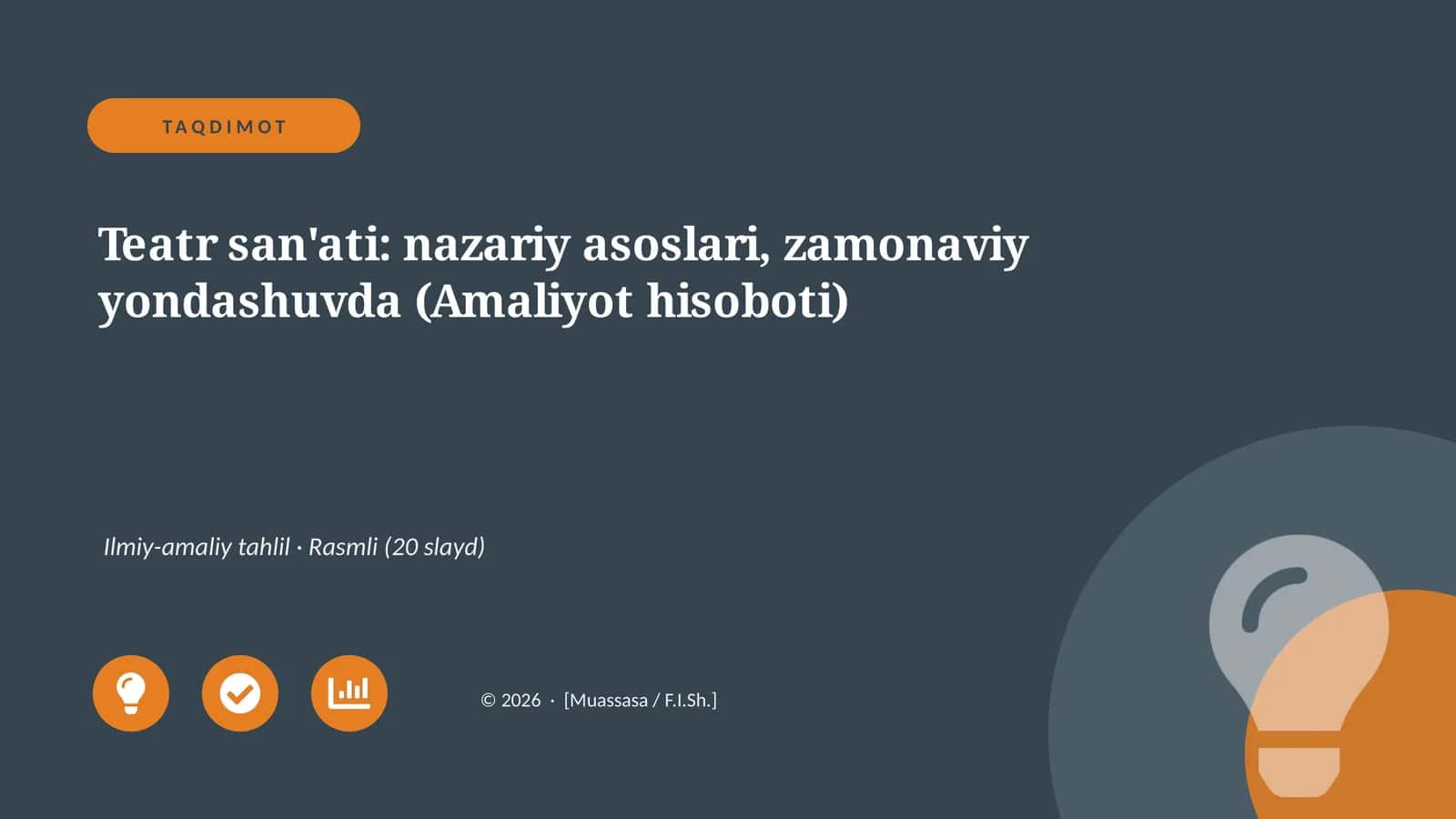 Teatr san'ati: nazariy asoslari, zamonaviy yondashuvda (Amaliyot hisoboti) 1
