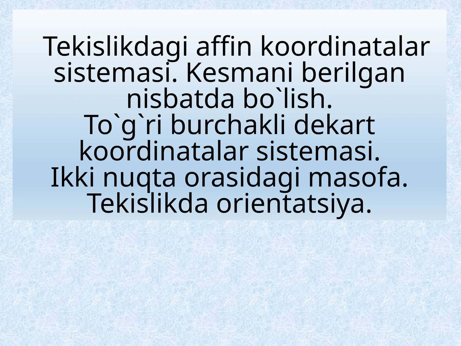 Tekislikdagi affin koordinatalar sistemasi 1