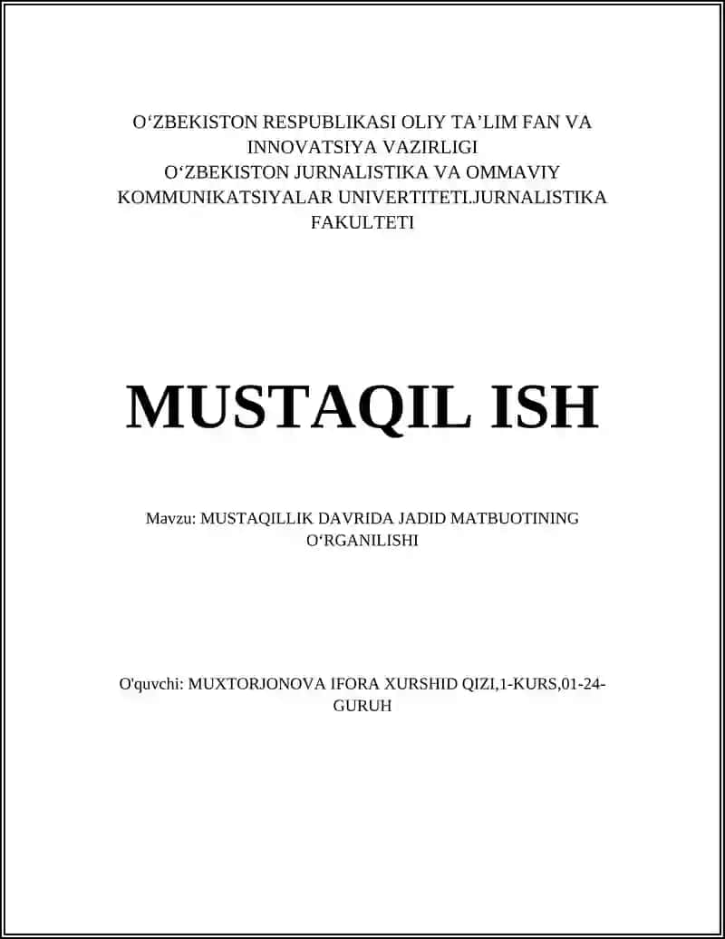 MUSTAQILLIK DAVRIDA JADID MATBUOTINING OʻRGANILISHI