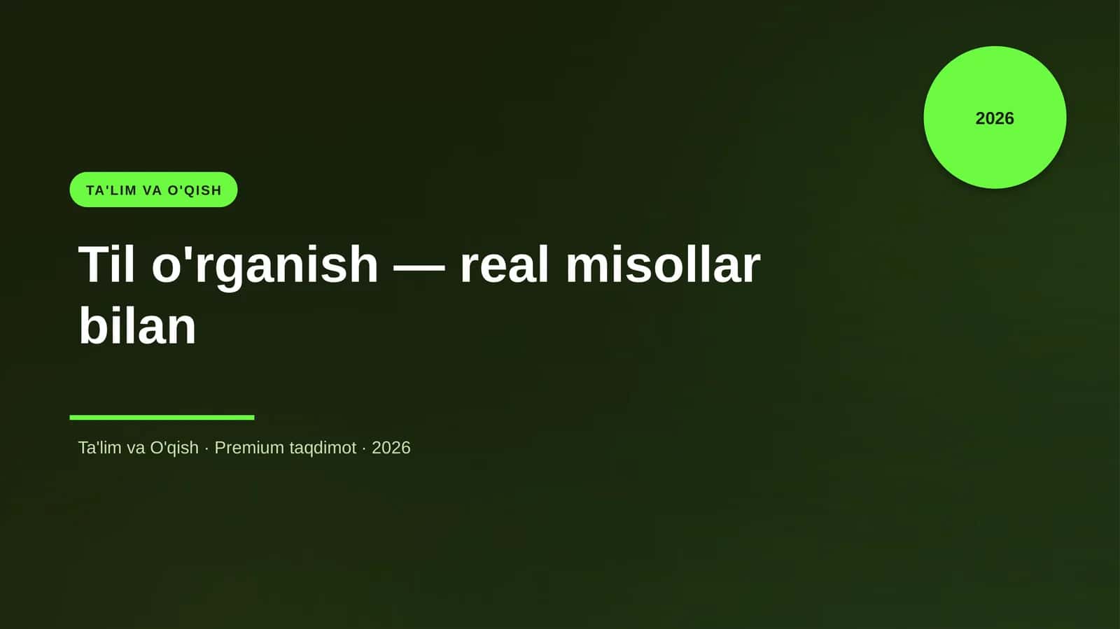 Til o'rganish — real misollar bilan 1