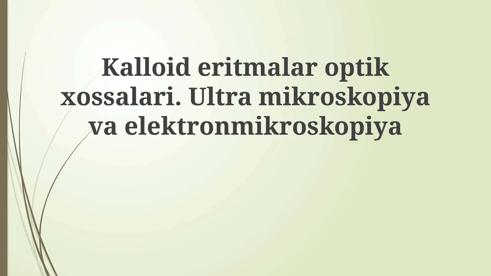 Kalloideritmalarning optik xususiyatlari 1