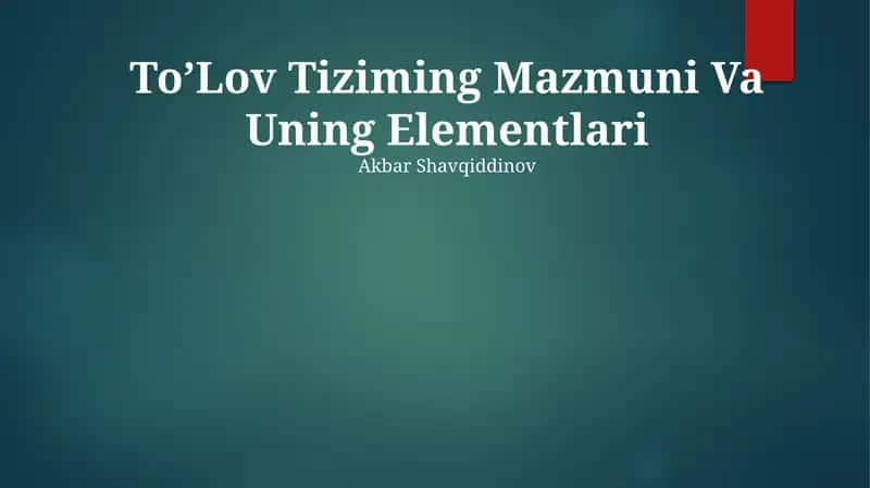 To’Lov Tiziming Mazmuni Va Uning Elementlari 1