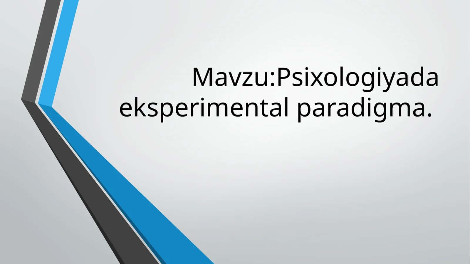 Psixologiyada eksperimental paradigma 1