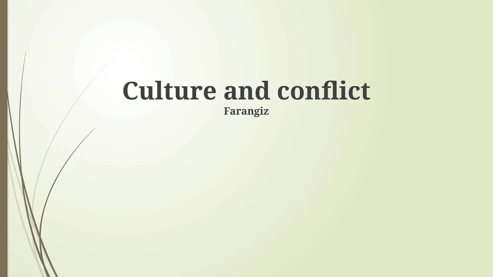 Culture and conflict 1