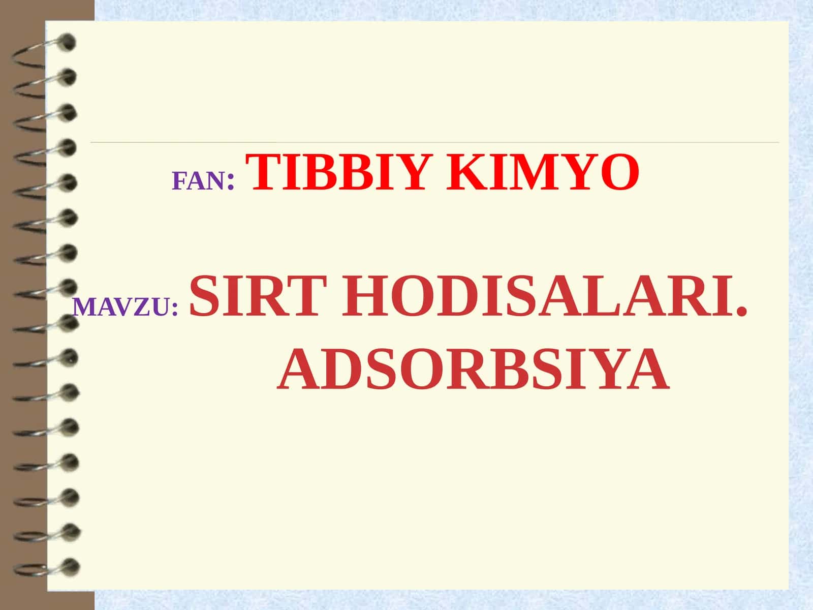 Sirt hodisalari. Adsorbsiya 1
