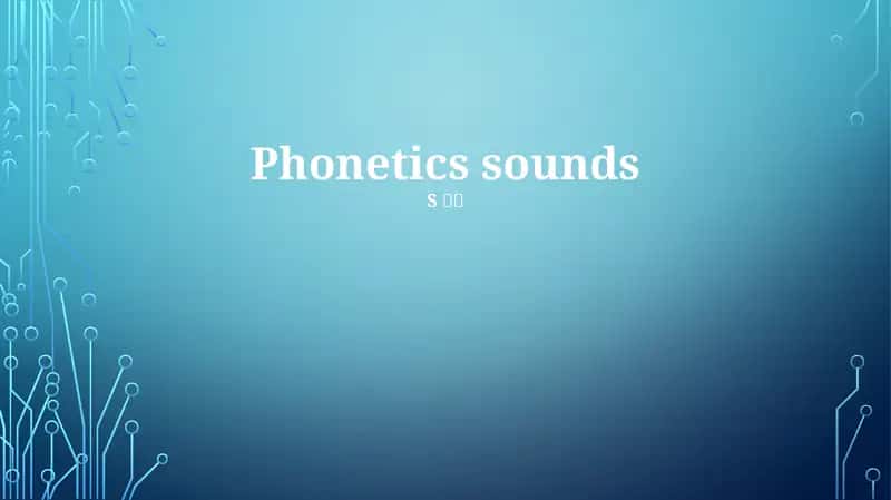 Introduction to Phonetics: The Science of Speech Sounds 1