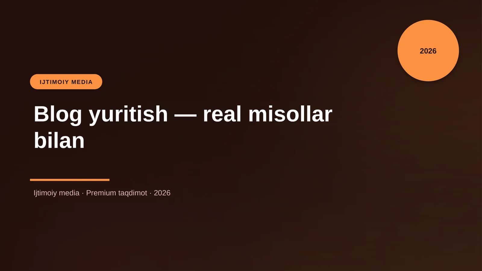 Blog yuritish — real misollar bilan 1