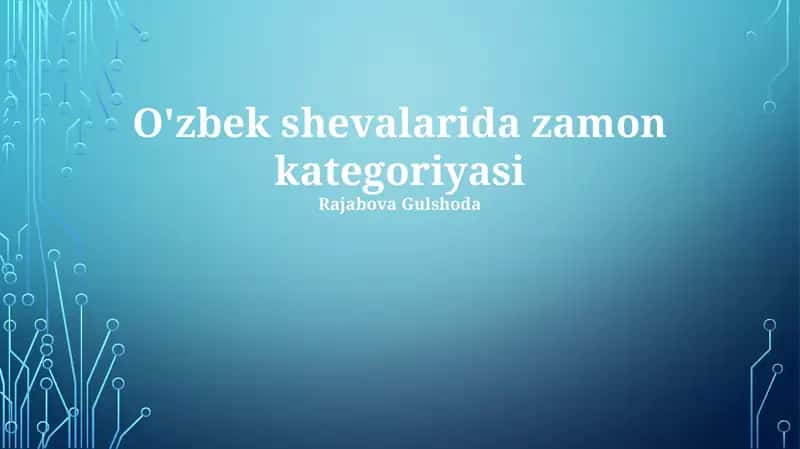 O'zbek shevalarida zamon kategoriyasi 1