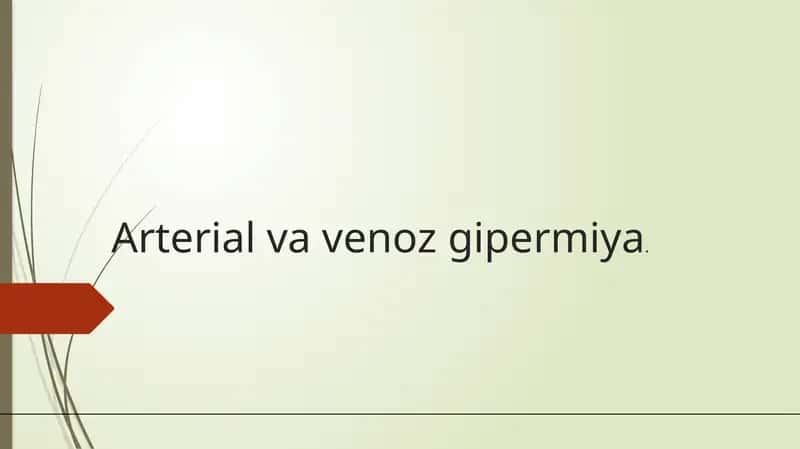 Arterial va veno zgipermiya 1