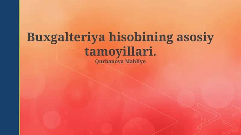 Buxgalteriya hisobining asosiy tamoyillari 1