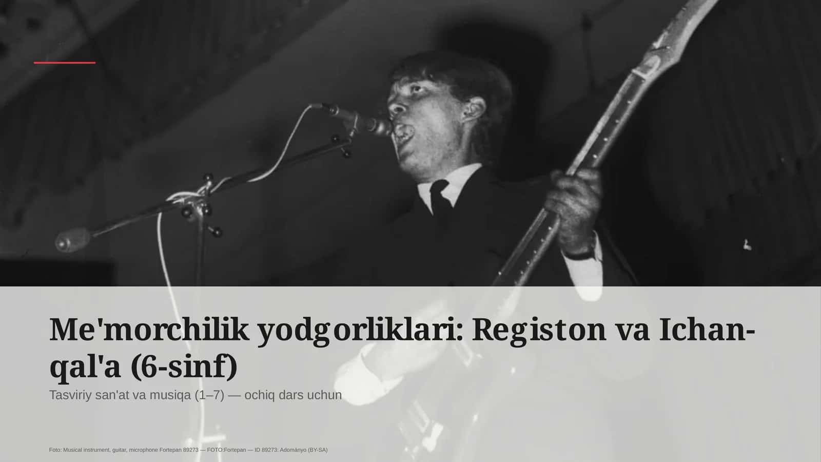 Me'morchilik yodgorliklari: Registon va Ichan-qal'a (6-sinf) 1