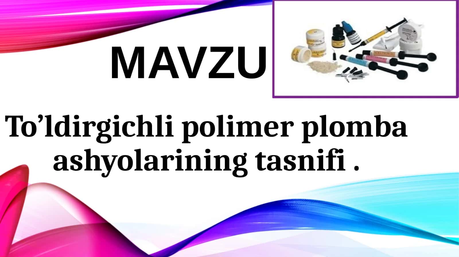 To’ldirgichli polimer plomba ashyolarining tasnifi 1