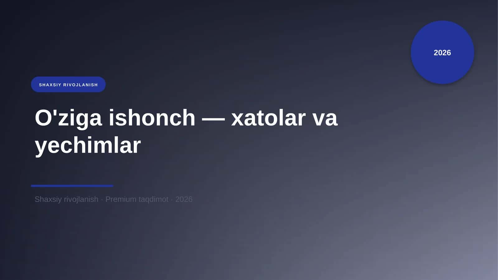 O'ziga ishonch — xatolar va yechimlar 1