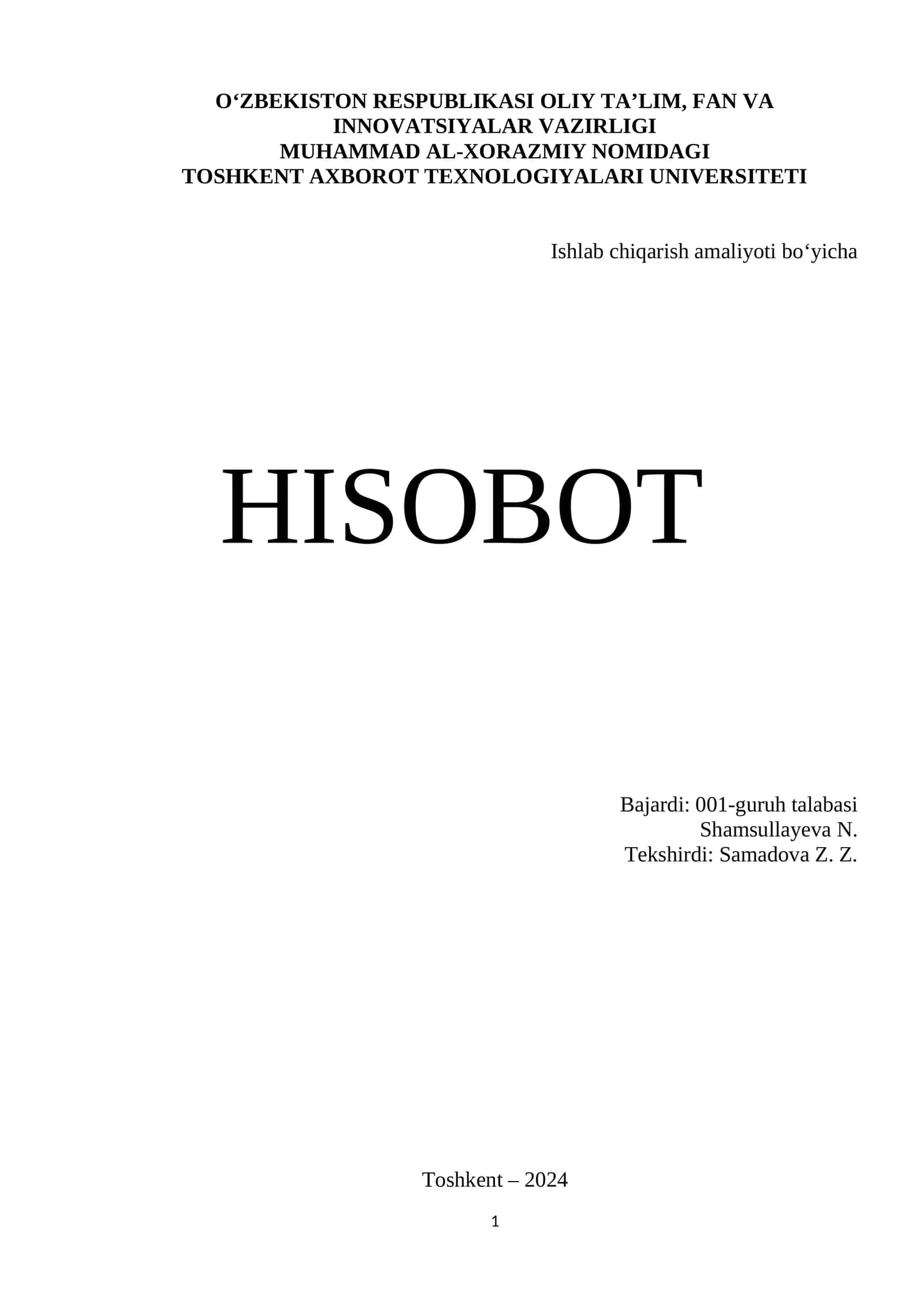 Ishlab chiqarish amaliyoti bo‘yicha HISOBOT 1