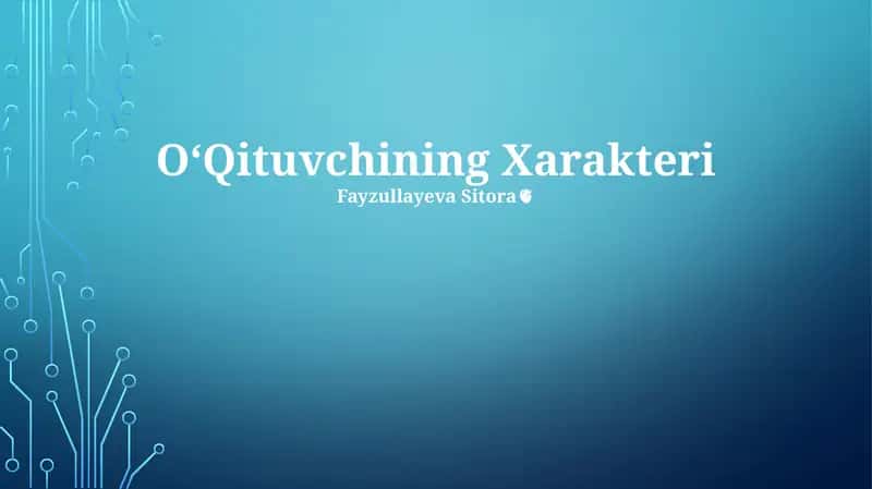 OʻQituvchining Xarakteri 1
