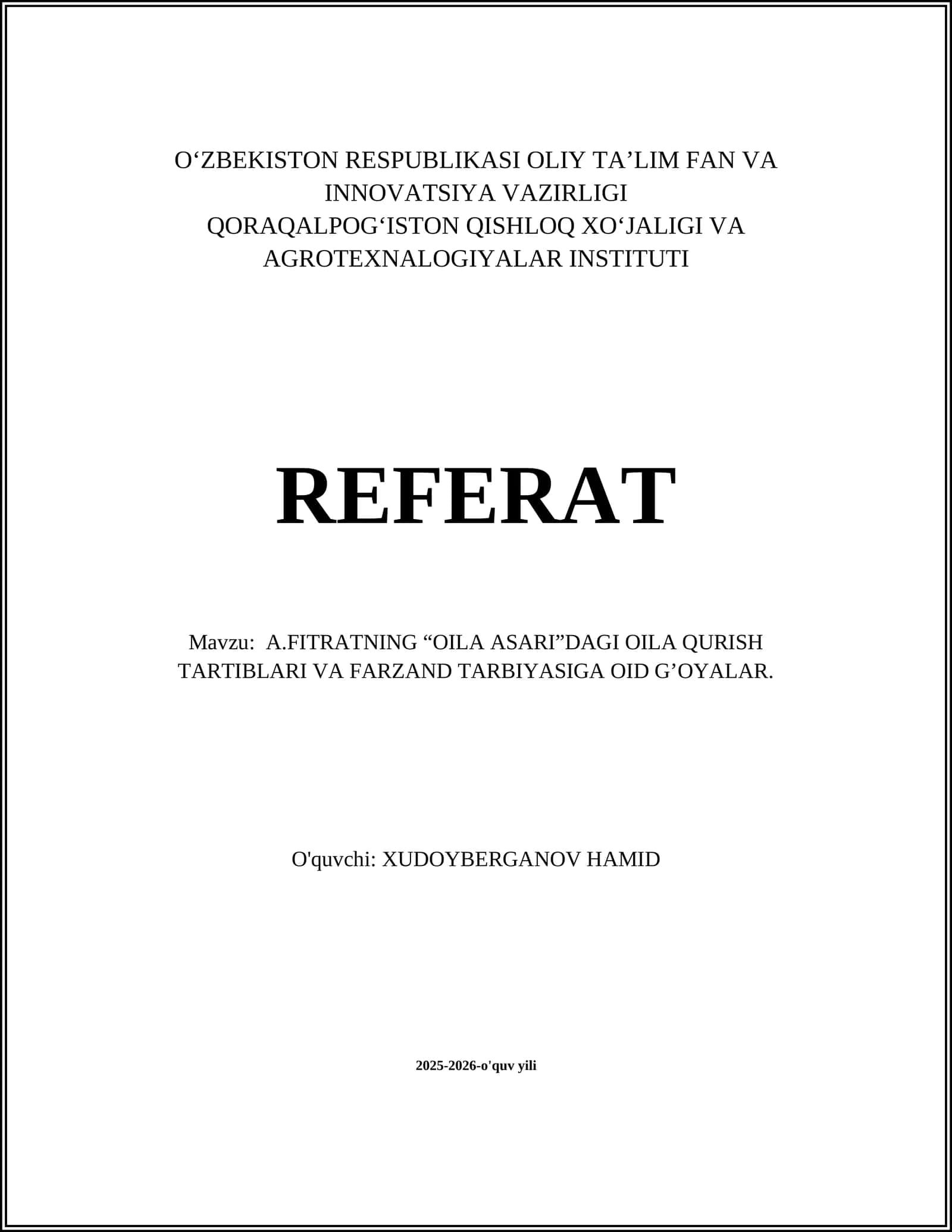 A.FITRATNING “OILA ASARI”DAGI OILA QURISH TARTIBLARI VA FARZAND TARBIYASIGA OID G’OYALAR 1