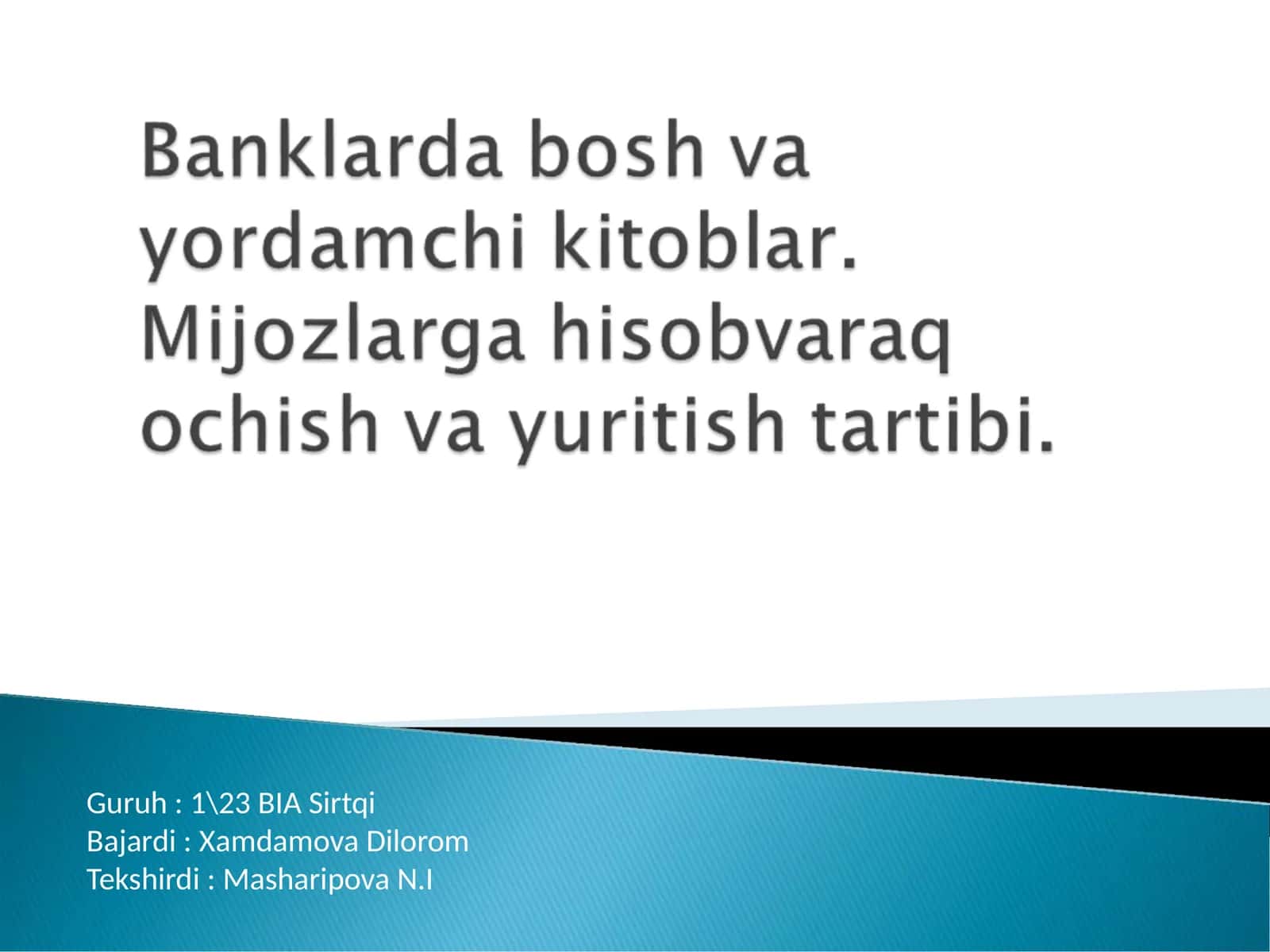 Banklar bo'lg'usi va buxgalteriya hisobi 1