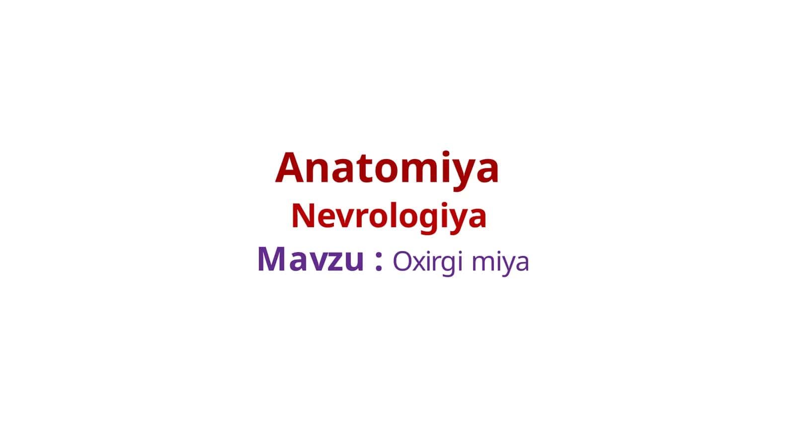 Oxirgi Miya anatomiyasi 1