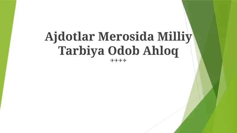Ajdotlar Merosida Milliy Tarbiya Odob Ahloq 1