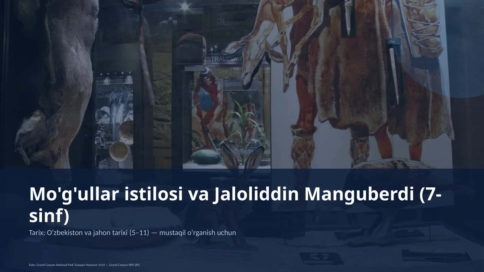Mo'g'ullar istilosi va Jaloliddin Manguberdi (7-sinf) 1
