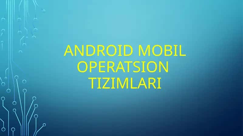 Android mobiloperatsion tizimlari 1