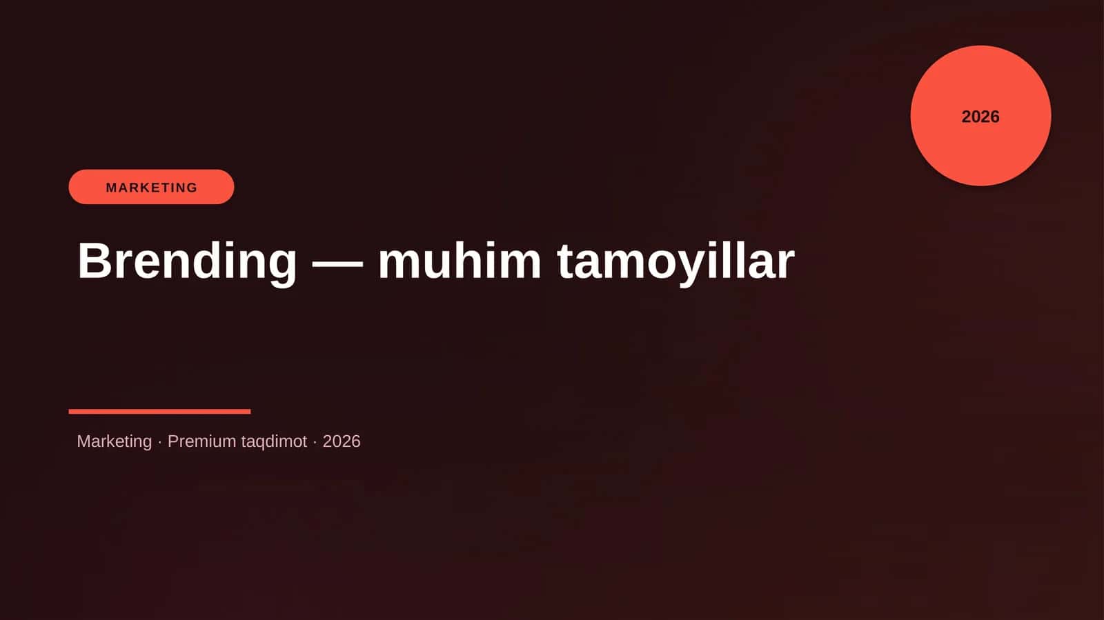 Marketing · Premium taqdimot · 2026 1