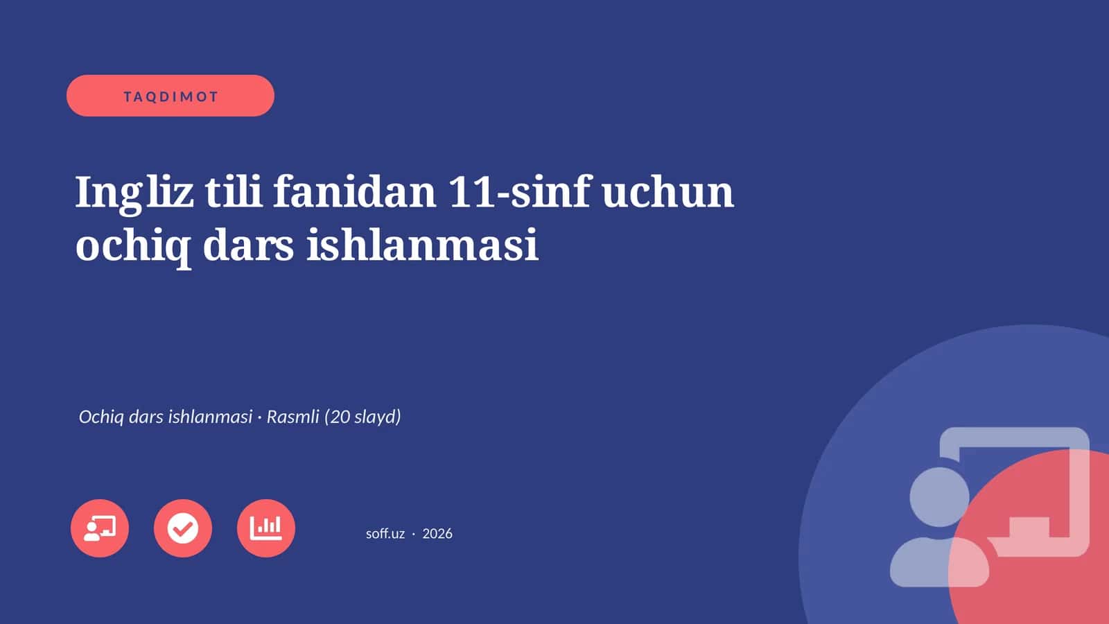 Ingliz tili fanidan 11-sinf uchun ochiq dars ishlanmasi 1