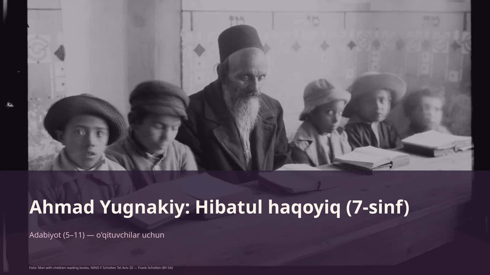 Ahmad Yugnakiy: Hibatul haqoyiq (7-sinf) 1
