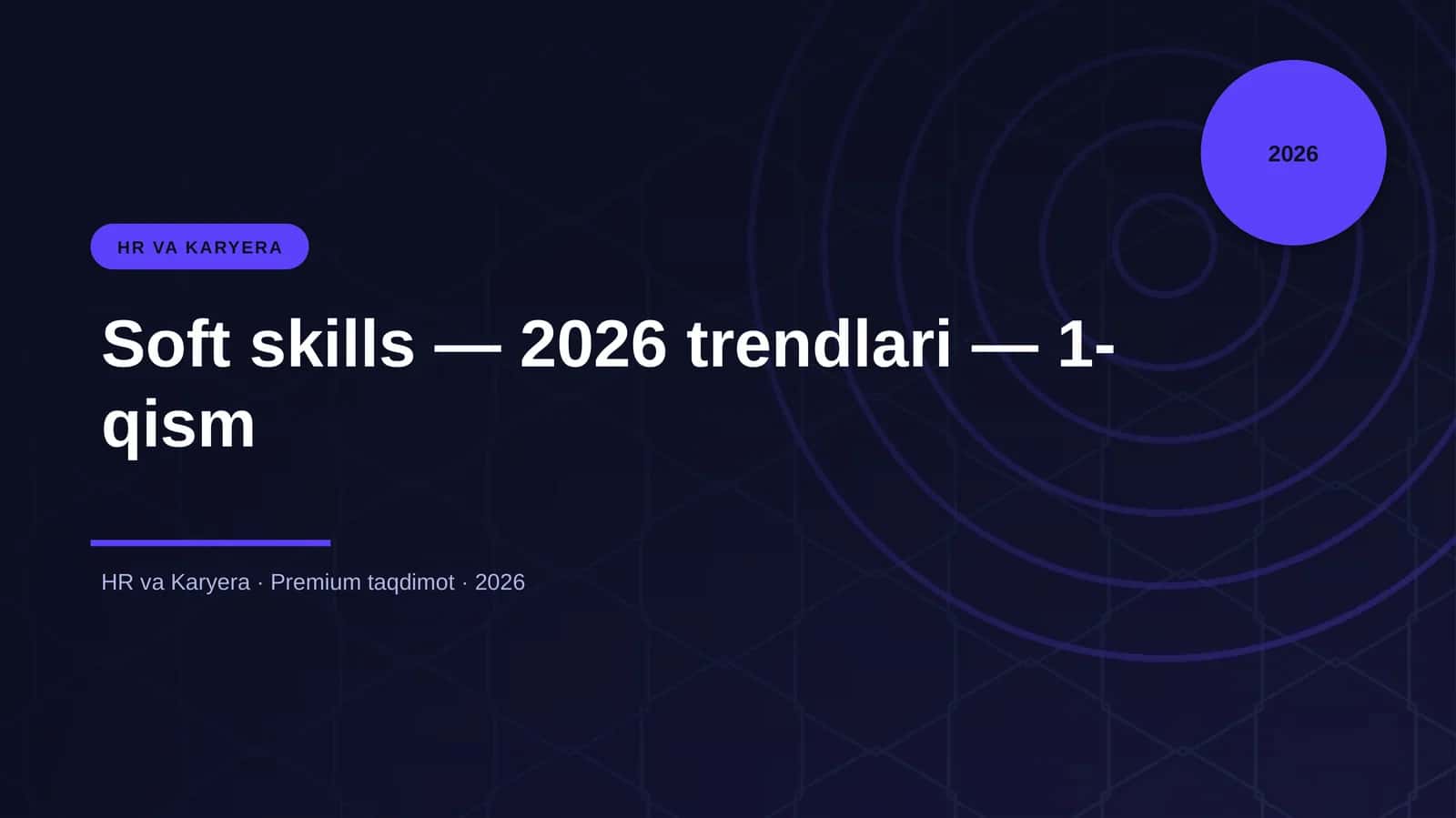 Soft skills — 2026 trendlari — 1-qism 1