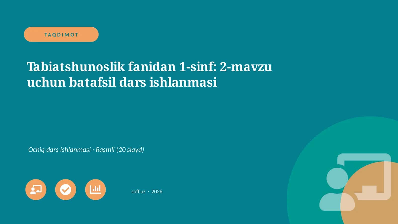 Tabiatshunoslik fanidan 1-sinf: 2-mavzu uchun batafsil dars ishlanmasi 1