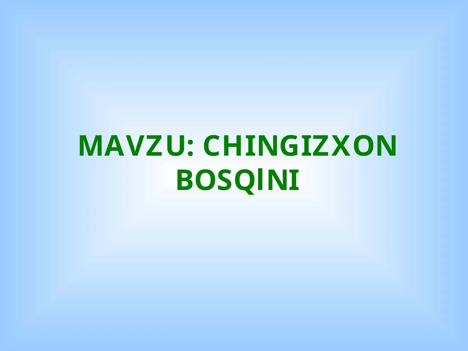 CHINGIZXON BOSQlNI 1