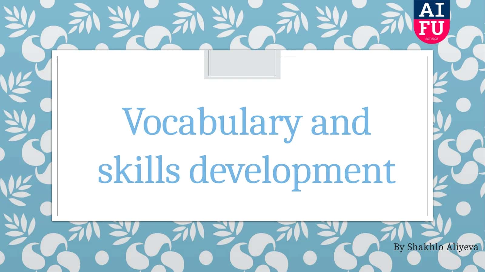 Vocabulary and skills development 1