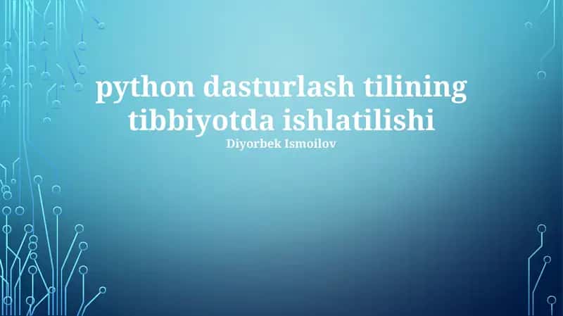 Python dasturlash tilining tibbiyotda ishlatilishi 1