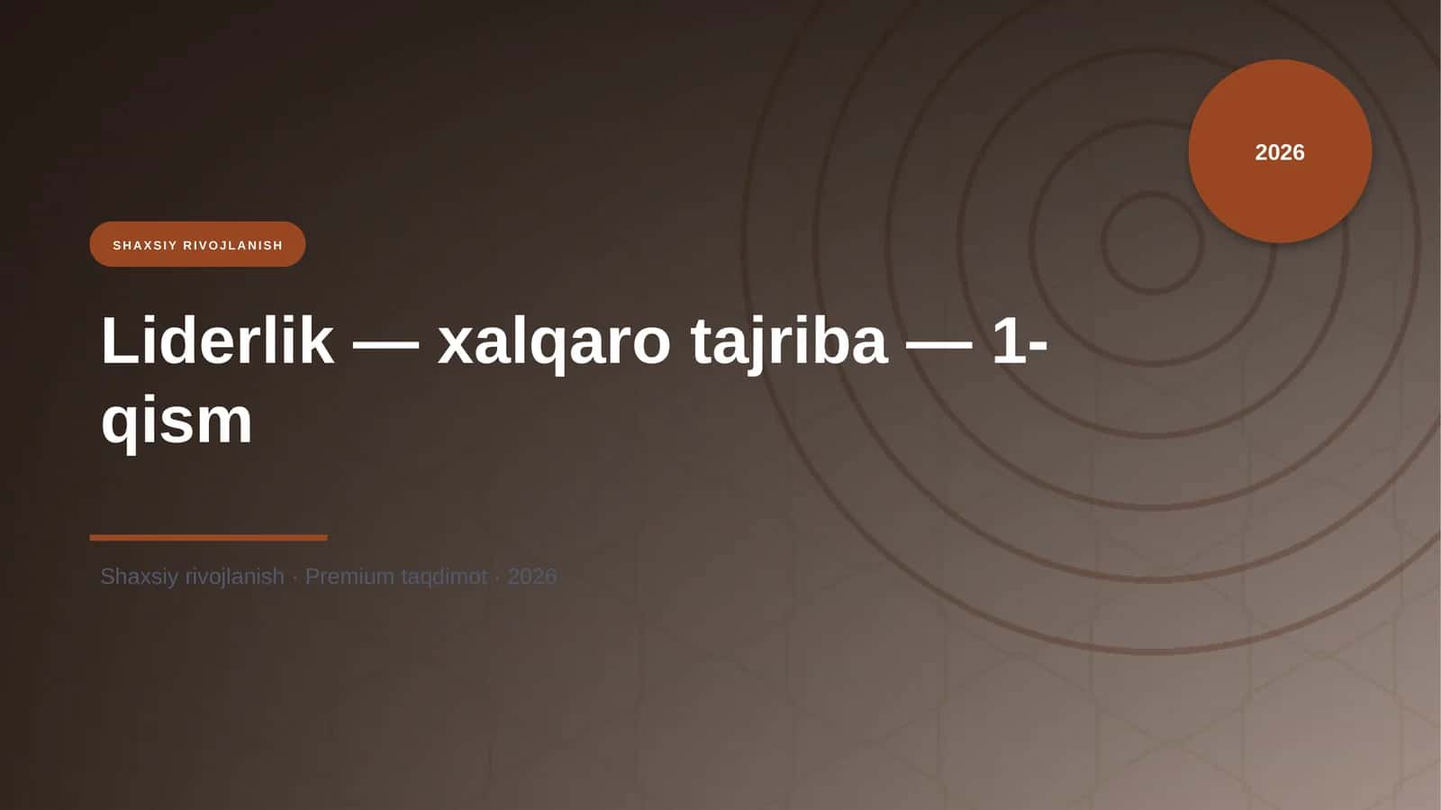 Liderlik — xalqaro tajriba — 1-qism 1