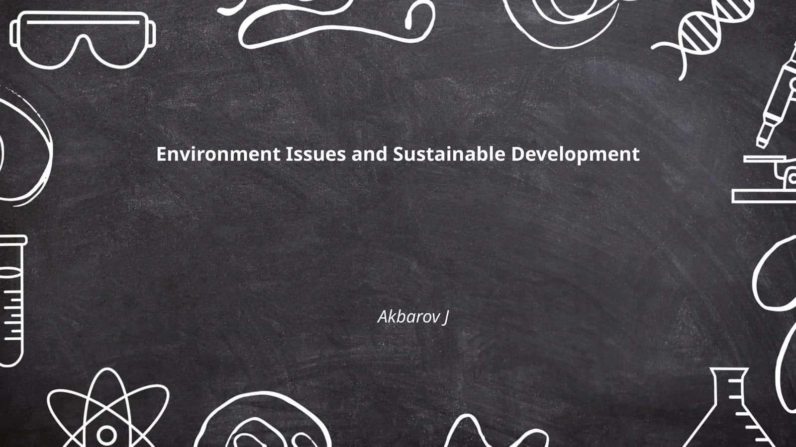 Environment Issues and Sustainable Development 1